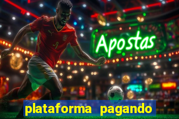 plataforma pagando no cadastro bet